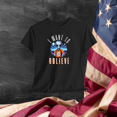 Denver Broncos I Want To Bolive Alien Football Shirt