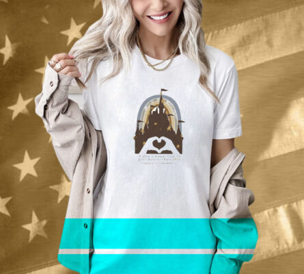 Disneyland Heart Hands Fearless I Don’t Know How It Gets Better Than This Capture It Remember It Shirt