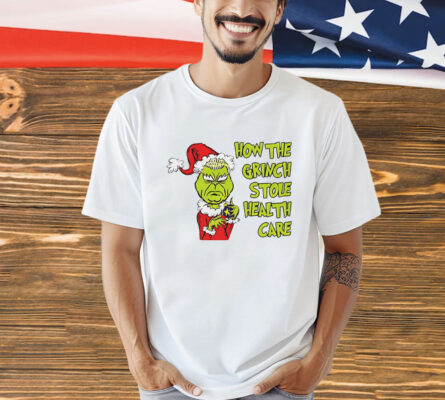 Doug ford the Grinch stole healthcare Christmas Shirt
