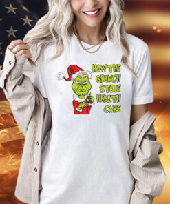 Doug ford the Grinch stole healthcare Christmas Shirt