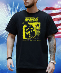 FEX subways of your mind Shirt