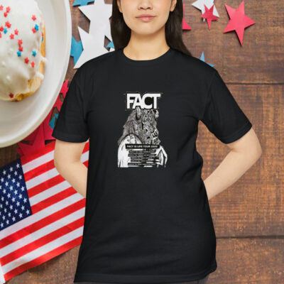 Fact Fact Is Life Tour 2025 Shirt