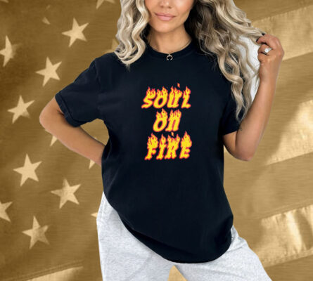 Feature Soul On Fire Shirt