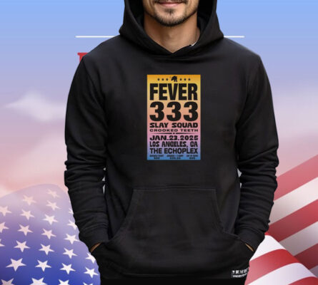 Fever 333 January 23 2025 The Echoplex Los Angeles CA Tour T-Shirt