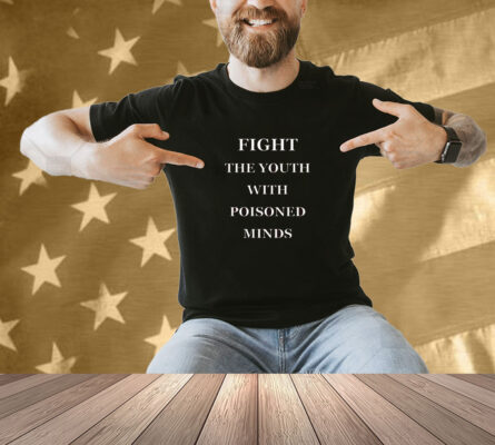 Fishbone Fight The Youth With Poisoned Minds Shirt