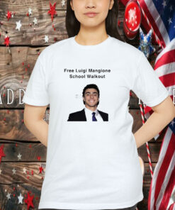 Free Luigi Mangione School Walkout Shirt