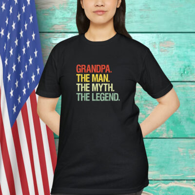 Grandpa The Man The Myth The Legend Shirt