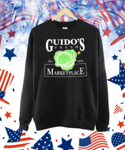 Guido’s fresh market place est 1979 Shirt