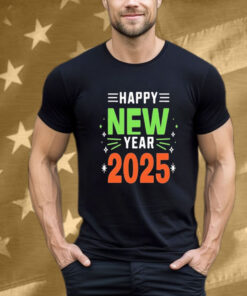 Happy New Year 2025 Tee Shirt