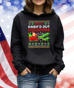 Have a Kash’d out Christmas Shirt