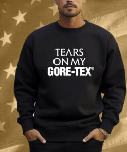 High Vis Tears On My Gore Tex Shirt