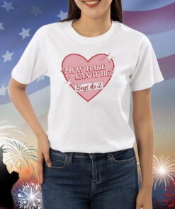 How heart can it be boys do it Shirt