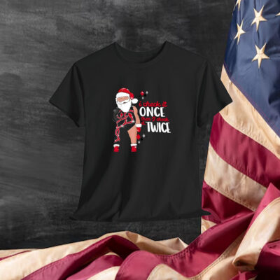 I Check It Once Then I Check It Twice Santa Christmas Shirt