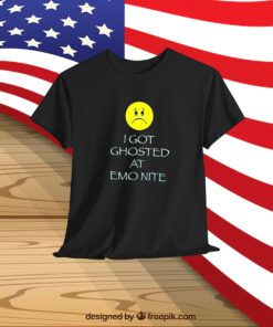 I Got Ghosted At Emo Nite Sad Shirt