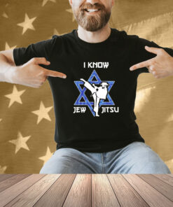 I Know Jew Jitsu Israel Shirt