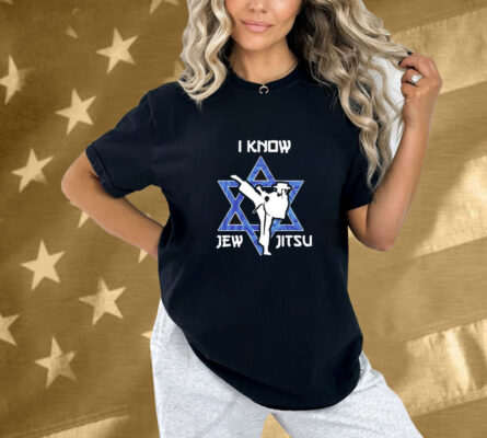 I Know Jew Jitsu Israel Shirt