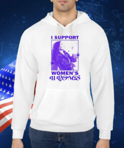 I support women’s wrongs agatha all along Shirt