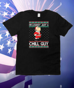 I’m lowkey just a Chill Guy Christmas T-Shirt