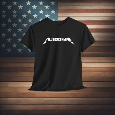 In Jesus Name Metal Shirt