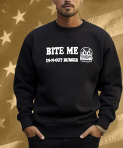 In N Out Burger Bite Me Shirt