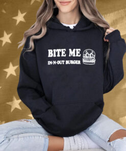 In N Out Burger Bite Me Shirt