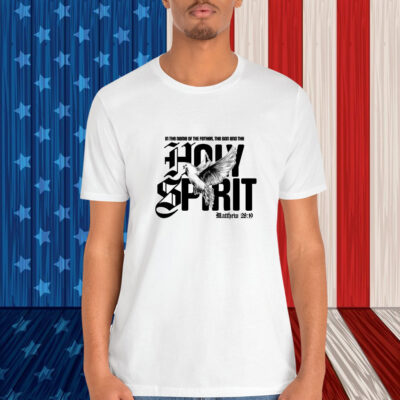 In The Name Of The Father The Son And The Holy Spirit Dove Shirt