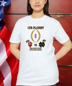 Indiana Hoosiers vs Notre Dame Fighting Irish First Round CFP Playoff NCAA 2024-2025 December 20th 2024 At Notre Dame Stadium South Bend Indiana Shirt