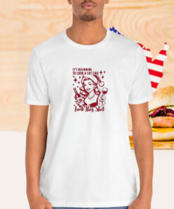 It’s Beginning To Look A Lot Like Fuck This Shit Christmas Shirt