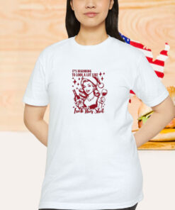 It’s Beginning To Look A Lot Like Fuck This Shit Christmas Shirt