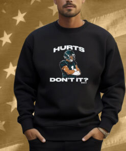 Jalen Hurts Don’t It Philadelphia Eagles Philly Shirt