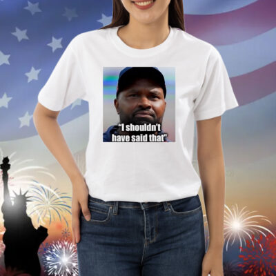 Jerod Mayo I shouldn’t have said that Shirt