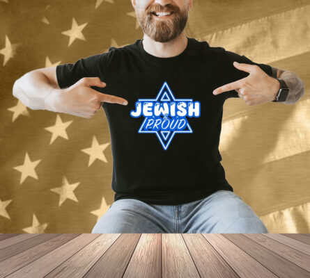 Jewish And Proud Shirt