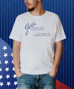 Joe’s Stone Crab Restaurant 11 Wahington Ave Madhappy Beach Fl Shirt