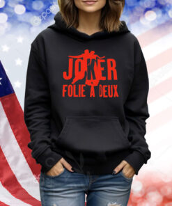 Joker folie a deux Shirt