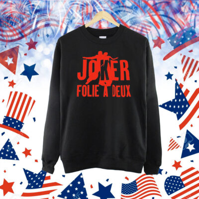 Joker folie a deux Shirt