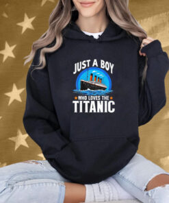 Just A Boy Who Loves The Titanic Son Brother Grandson Shirt
