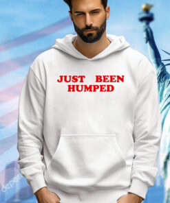 Just been humped Shirt