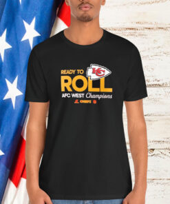 Kansas City Chiefs Ready To Roll 2024 AFC West Division Champions Trophy Shirt
