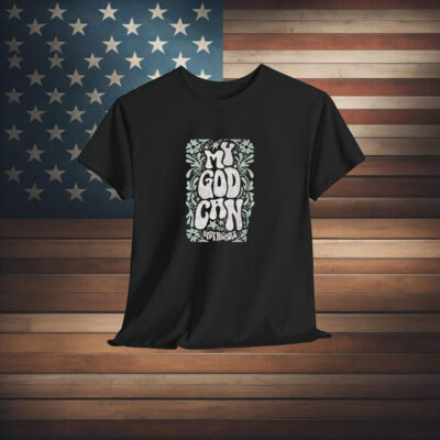 Katy Nichole My God Can Shirt