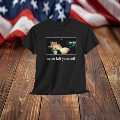 Kavari Never Kill Yourself Shirt