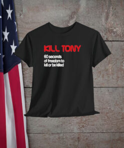Kill Tony 60 Seconds Of Freedom To Kill Or Be Killed NASA Remix Shirt