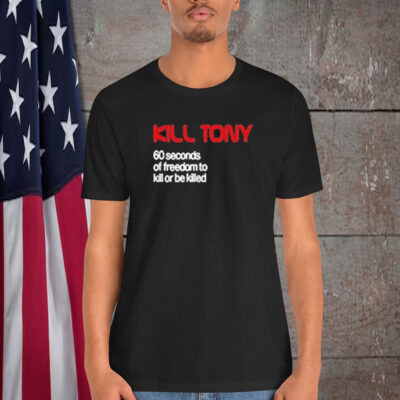 Kill Tony 60 Seconds Of Freedom To Kill Or Be Killed NASA Remix Shirt