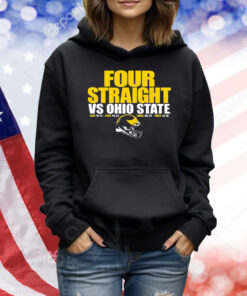 Michigan Wolverines vs. Ohio State Buckeyes 2024 Football Four Straight Wins Score Shirt