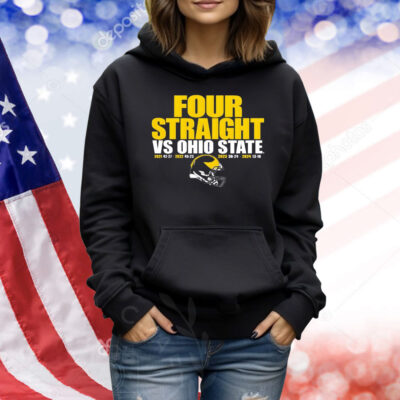 Michigan Wolverines vs. Ohio State Buckeyes 2024 Football Four Straight Wins Score Shirt