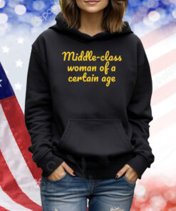 Middle-class woman of a certain age Shirt