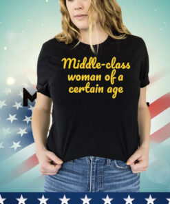 Middle-class woman of a certain age T-Shirt