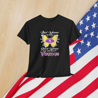 Minnesota Vikings Real Women Love Football Smart Women Love The Vikings Shirt