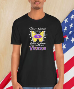 Minnesota Vikings Real Women Love Football Smart Women Love The Vikings Shirt