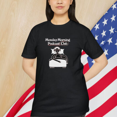 Mord Auf Ex Monday Morning Podcast Club Shirt