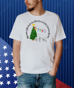 My pops helps keep the Christmas lights burning bright Shirt